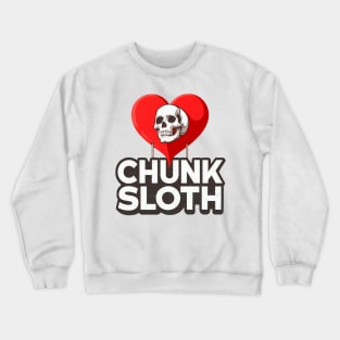 Sloth Loves Chunk Crewneck Sweatshirt